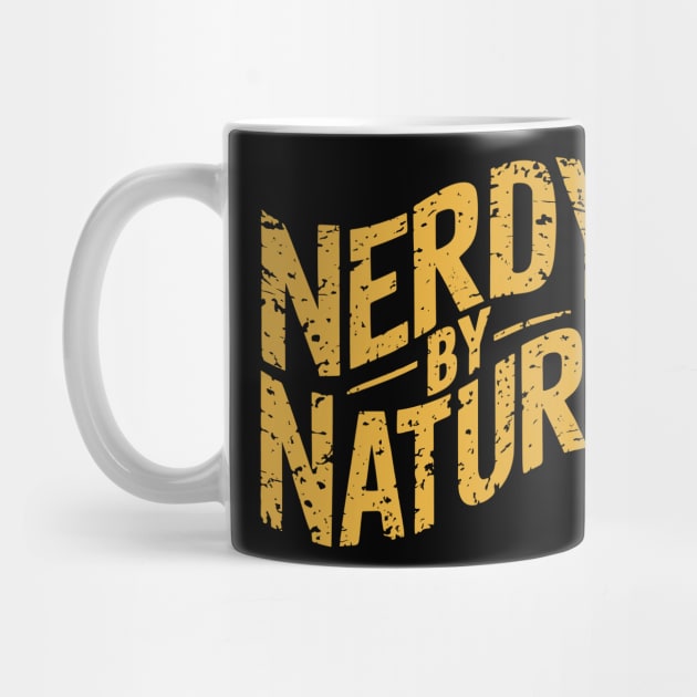 Nerdy By Nature Playful Geek Attitude by Anticorporati
